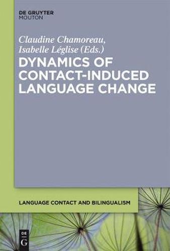 Cover image for Dynamics of Contact-Induced Language Change