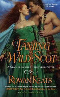 Cover image for Taming a Wild Scot: A Claimed by the Highlander Novel