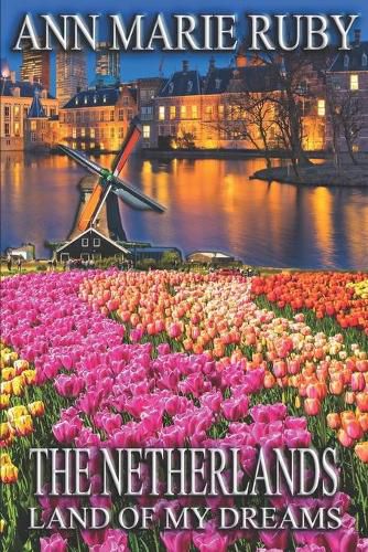 Cover image for The Netherlands: Land Of My Dreams