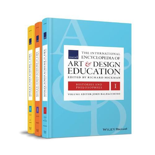 The International Encyclopedia of Art and Design Education: 3 Volume Set