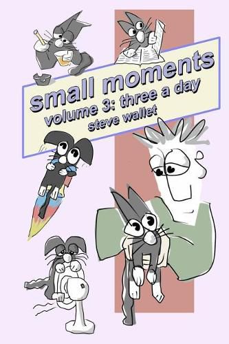 small moments, volume 3