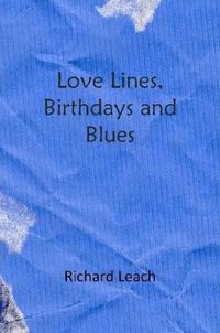 Cover image for Love Lines, Birthdays and Blues