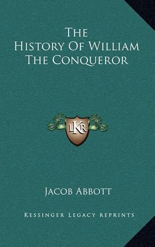 The History of William the Conqueror