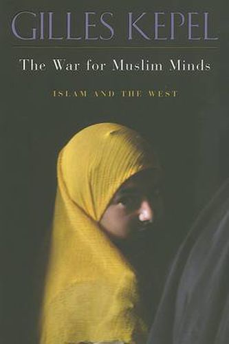 Cover image for The War for Muslim Minds: Islam and the West