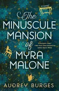 Cover image for The Minuscule Mansion of Myra Malone