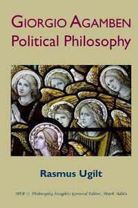 Cover image for Giorgio Agamben: Political Philosophy