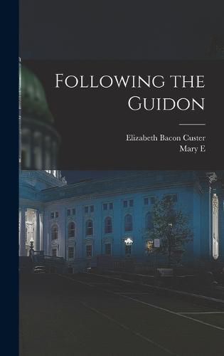 Following the Guidon