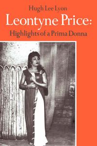Cover image for Leontyne Price: Highlights of a Prima Donna