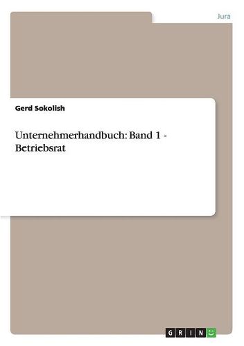 Cover image for Unternehmerhandbuch: Band 1 - Betriebsrat