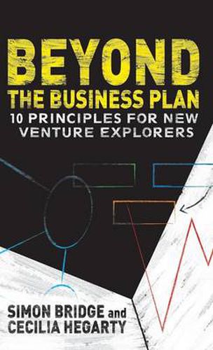 Cover image for Beyond the Business Plan: 10 Principles for New Venture Explorers