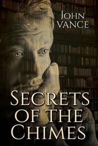 Cover image for Secrets of the Chimes