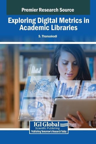 Cover image for Exploring Digital Metrics in Academic Libraries