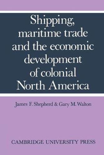 Cover image for Shipping, Maritime Trade and the Economic Development of Colonial North America