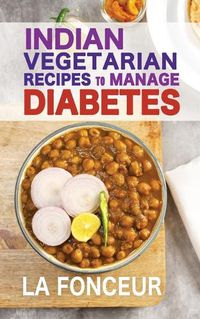 Cover image for Indian Vegetarian Recipes to Manage Diabetes