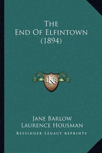 The End of Elfintown (1894)