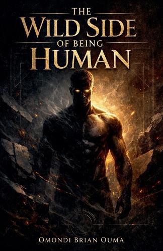 Cover image for The Wild Side Of Being Human