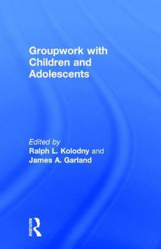 Cover image for Groupwork with Children and Adolescents