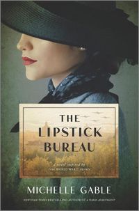 Cover image for The Lipstick Bureau: A Novel Inspired by True WWII Events