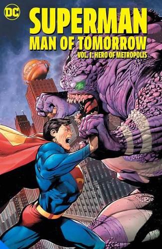 Cover image for Superman: Man of Tomorrow Vol. 1: Hero of Metropolis  