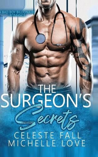 Cover image for The Surgeon's Secrets: A Bad Boy Billionaire Romance