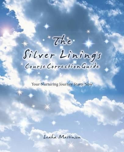 Cover image for The Silver Linings Course Correction Guide: Your Nurturing Journey Starts Now