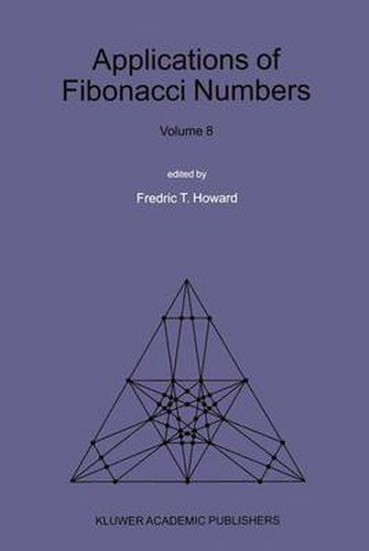 Cover image for Applications of Fibonacci Numbers: Proceedings of  the Eighth International Research Conference on Fibonacci Numbers and Their Applications , Rochester Institute of Technology, NY, USA