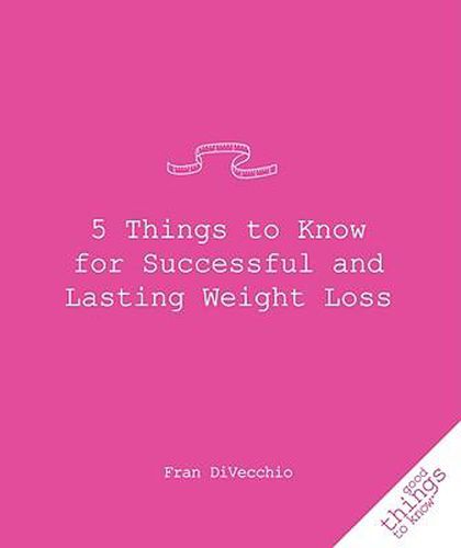 Cover image for 5 Things to Know for Successful and Lasting Weight Loss