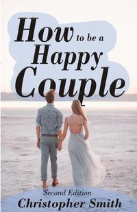 Cover image for How to be a Happy Couple - Second Edition