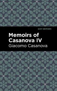 Cover image for Memoirs of Casanova Volume IV