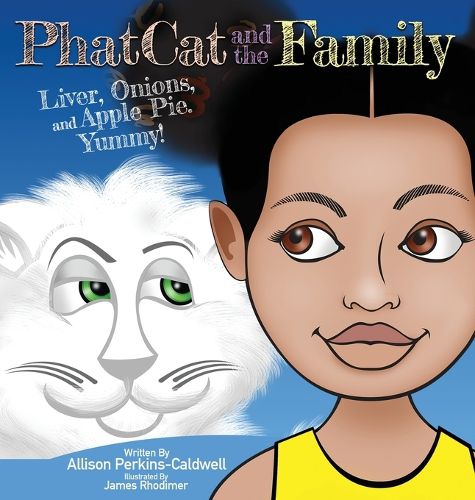 Cover image for Phat Cat and the Family - Liver, Onions, and Apple Pie. Yummy!