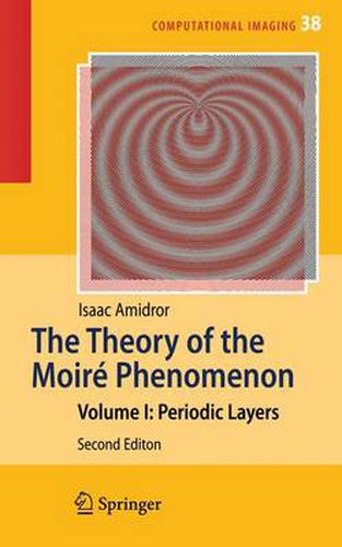 Cover image for The Theory of the Moire Phenomenon: Volume I: Periodic Layers