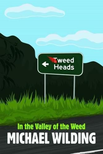 In the Valley of the Weed