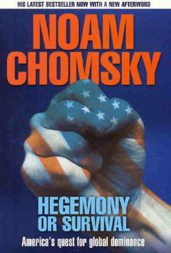 Cover image for Hegemony or Survival: America's quest for global dominance