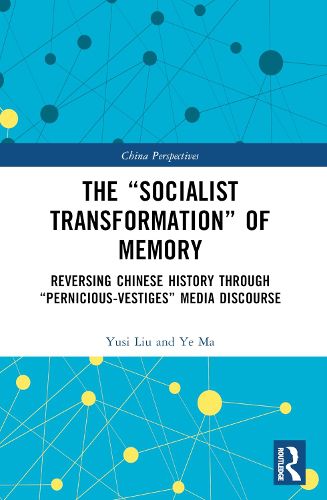 The "Socialist Transformation" of Memory