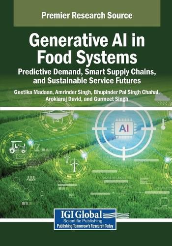 Cover image for Generative AI in Food Systems: Predictive Demand, Smart Supply Chains, and Sustainable Service Futures