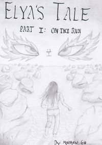 Cover image for Elya's Tale Part 1: On the Run