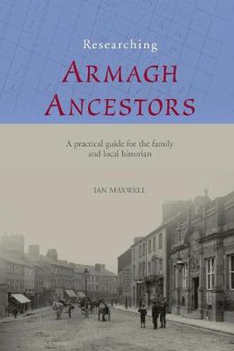 Cover image for Researching Ancestors in Co.Armagh