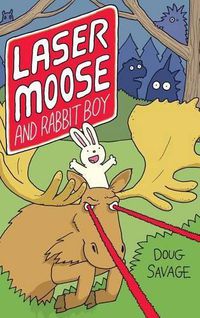 Cover image for Laser Moose and Rabbit Boy