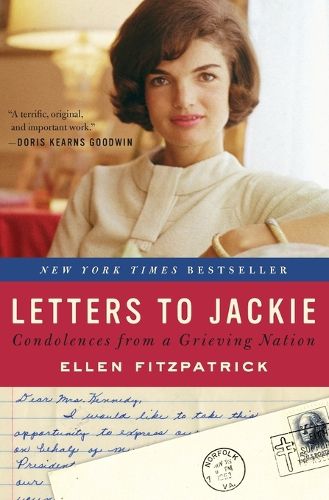 Cover image for Letters to Jackie: Condolences from a Grieving Nation