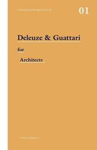 Cover image for Deleuze & Guattari for Architects