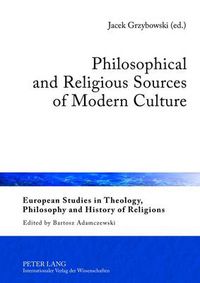 Cover image for Philosophical and Religious Sources of Modern Culture