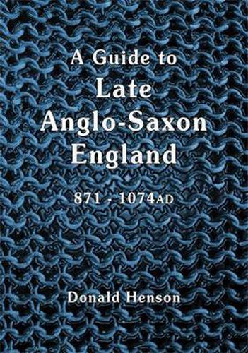 Cover image for A Guide to Late Anglo-Saxon England: From Alfred to Eadgar II