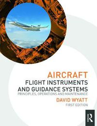 Cover image for Aircraft Flight Instruments and Guidance Systems: Principles, Operations and Maintenance