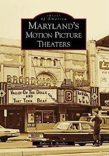 Maryland's Motion Pictures Theaters