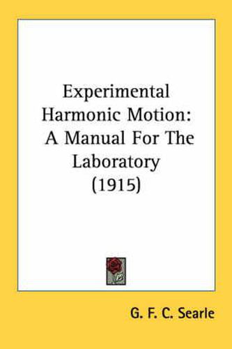 Experimental Harmonic Motion: A Manual for the Laboratory (1915)