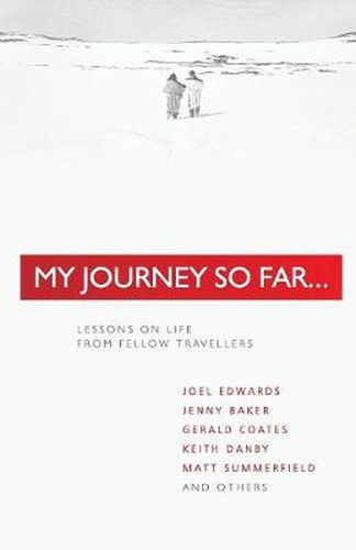 Cover image for My Journey so Far: Lessons on Life from Fellow Travellers