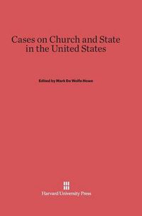 Cover image for Cases on Church and State in the United States