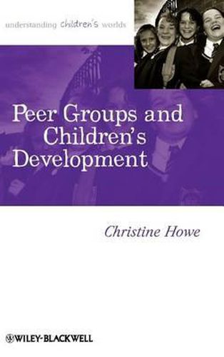 Cover image for Peer Groups and Children's Development: Psychological and Educational Perspectives