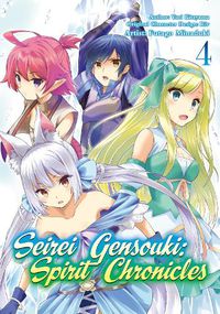 Cover image for Seirei Gensouki: Spirit Chronicles (Manga): Volume 4