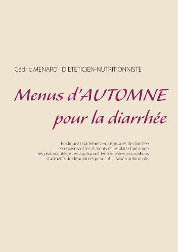 Menus d'automne pour la diarrhee